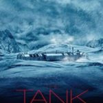 【映画 ザ・タンク】意味が解らない映画でした！あらすじネタバレ感想レビュー！